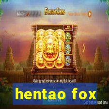 hentao fox